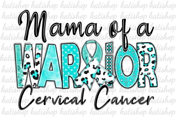 Download Cervical Cancer Mama Warrior Sublimation - Cancer Collection